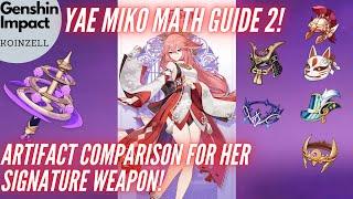 Yae Miko Math Guide 2 - Artifact Comparison for Kagura's Verity!