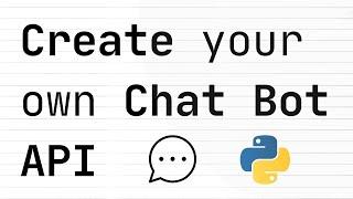 Create Your Own Chat Bot API And Host It Online For FREE (Python 3.10)
