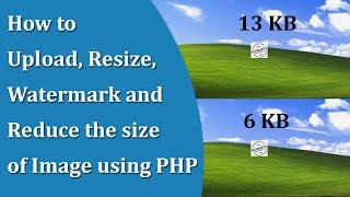 How to Upload, Resize, Watermark and Reduce the size of Image using PHP