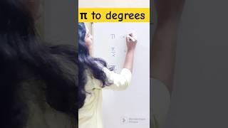 pi to degrees #trending #youtubeshorts #pi #degree #explore #tjmm #showmethethumka #conversion