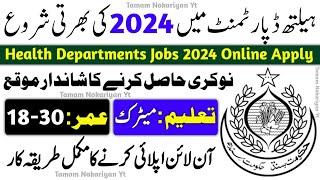 Health Department Sindh New Jobs 2024 | Health Department Sindh Jobs 2024 Online Apply | Today Jobs