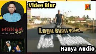 ANA' BAMBONG - Video Blur LAGU BUGIS by Rudin Baro I Mohan Bugis