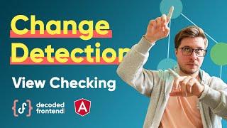 Change Detection in Angular - Pt.1 View Checking