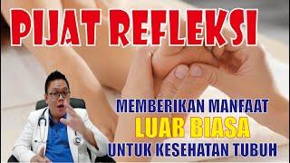 PIJAT REFLEKSI............... MEMBERIKAN MANFAAT YANG LUAR BIASA UNTUK KESEHATAN TUBUH