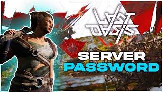 How to Add a Server Password to a Last Oasis Server!