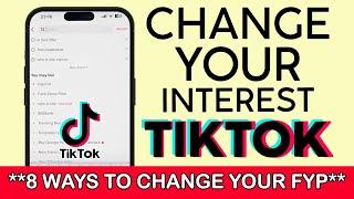How to Change your Interest on Tiktok 8 Ways! | Change Your FYP On Tiktok  2022