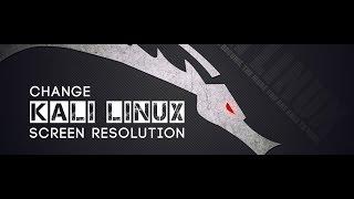 How to Change Kali Linux Screen Resolution Easy Way