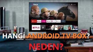 NEDEN MI BOX? NEDEN DEĞİL? HANGİ ANDROİD TV BOX?