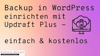 Backup in WordPress einrichten mit Updraft Plus