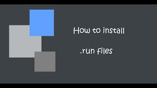 Install .run files in Linux