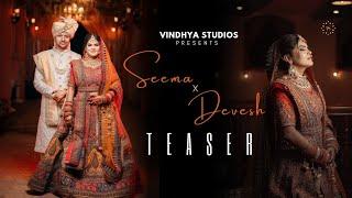 Seema & Devesh || Wedding Teaser || Vindhya Studios || Rewa