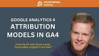 Understanding Attribution Models in Google Analytics 4 (GA4)