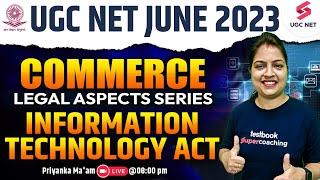 UGC NET Dec 2023 | Commerce Legal Aspects Series | Information Technology Act | Priyanka Ma'am