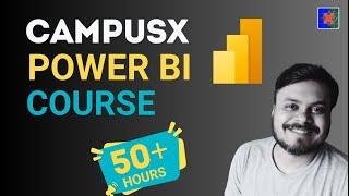 Data Analysis using Power BI  | End-to-End Course in Hindi with Industrial Projects | CampusX