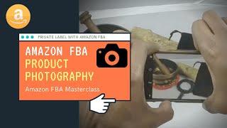 Take Product Photos For Your Amazon FBA Listing