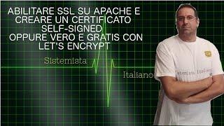 [SICUREZZA] - #52 Abilitare https con certificato self-signed o valido e gratis con Let's Encrypt