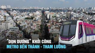 Dự án ngàn tỉ "dọn đường" để khởi công tuyến metro số 2 TP HCM