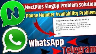 NextPlus Sing Up Problem solution | NextPlus Phone number availability problm fix | NextPlus 2023 ||