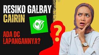 Resiko Galbay Pinjaman Online Cairin, Apakah Ada DC Lapangan Datang Ke Rumah?