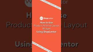 How to use Product Archive Layout Widget using ShopLentor #elementor #wordpress #woocommerce