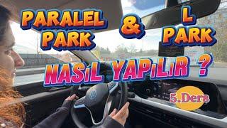 DİREKSİYON DERSİNDE PARALEL PARK NASIL YAPILIR ?