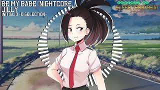 「Super EuroNightcore」 Jilly - Be My Babe ~ Initial D ~