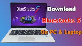 How to download Bluestacks 5 on PC and Laptop -  How to Use Bluestacks on windows 10