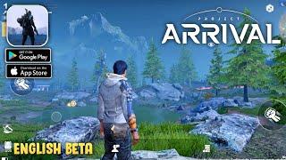 Project Arrival (Sci-Fi) - English Beta Gameplay (Android, iOS) | Download APK Link