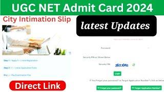 UGC NET June 2024 : Admit Card , City Intimation & Exam Date । UGC-NET 2024 Admit Card । NET JRF