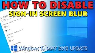 How to disable Sign-in screen blur background on Windows 10 May 2019 Update.