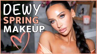 DEWY SKIN SPRING MAKEUP TUTORIAL