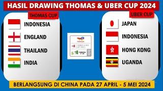 Hasil Drawing Thomas Uber Cup 2024: Tim Thomas & Uber Indonesia di Grup Neraka | 27 April 2024