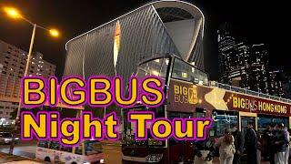 Enjoy Big Bus Night Tour in luxury Hong Kong！