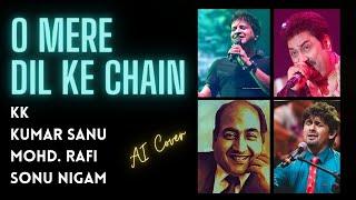 O Mere Dil Ke Chain AI Cover Song 2023 | AI Collab  | KK x Rafi x Sonu Nigam x Kumar Sanu