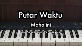 Putar Waktu - Mahalini | Piano Karaoke by Andre Panggabean