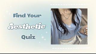 What’s Your Aesthetic Quiz 2025