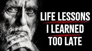 Life Lessons I Learned Too Late That I Still Regret All These Years Later (Motivational Quotes)