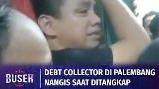 Debt Collector yang Ribut dengan Polisi saat Menarik Mobil, Nangis saat Ditangkap | Buser