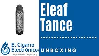 KIT POD TANCE DE ELEAF| Unboxing | ElCigarroElectronico.com