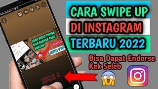 CARA SWIPE UP DI INSTAGRAM 2022 || AUTO BANYAK ENDORSE