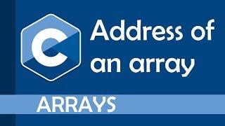 The address of an array in C