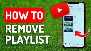 How to Remove Youtube Playlist - Full Guide