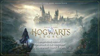 Hogwarts Legacy - Behind the Soundtrack - "Overture to the Unwritten" with Composer Chuck E. Myers