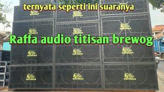 cek sound Raffa audio titisan brewog audio full betavo 