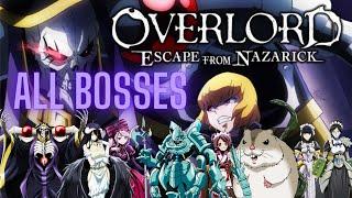 All Bosses in Overlord Escape from Nazarick