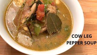 How to cook Cow Leg Pepper Soup / Easy Recipe / Cameroon.