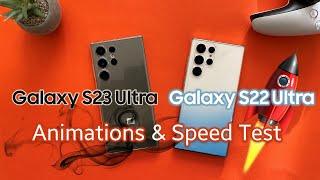 Samsung S23 Ultra vs S22 Ultra: Animations & Speed Test