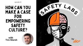 How Can You Make a Case for Empowering Safety Culture? -- Ep. 01