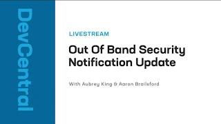 Out Of Band Security Notification Update For CVE-2023-46747 And Others