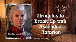 If You Try to Break Up with Ascended Astarion | Baldur's Gate III